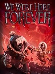 We Were Here Forever - למחשב - EXON