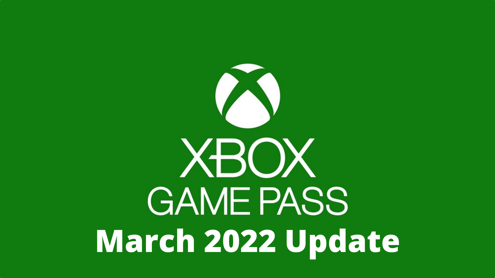 פורסמו המשחקים שיצורפו לספריית המשחקים של Xbox Game Pass Ultimate לחודש מרץ (3) - EXON - גיימינג ותוכנות