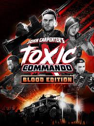 John Carpenter's Toxic Commando (Blood Edition) - למחשב