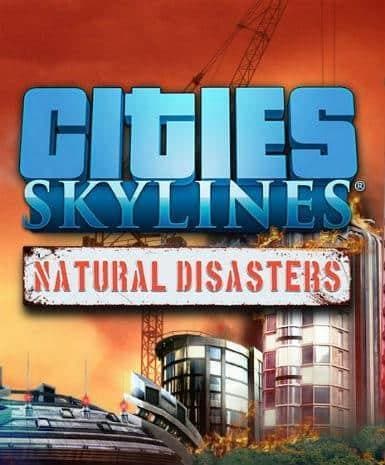 Cities: Skylines - Natural Disasters - למחשב
